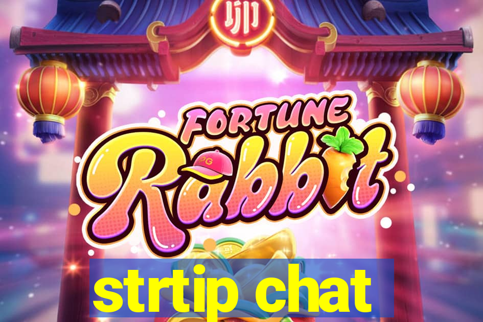 strtip chat